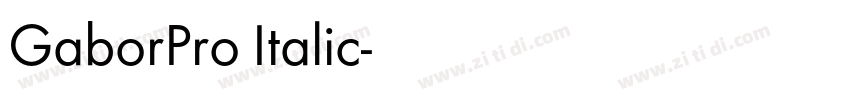 GaborPro Italic字体转换 GaborPro Italic字体转换